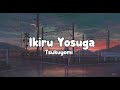 Tsukuyomi -  Reason For Existence (Ikiru Yosuga) [生きるよすが] Lyrics Video