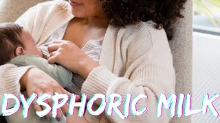 What To Know About DMER..!.. What to know About Dysphoric milk ?