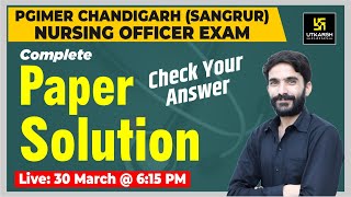 PGIMER Chandigarh 2023 Exam Paper Solution | PGIMER Nursing Officer Answer Key | By Raju Sir