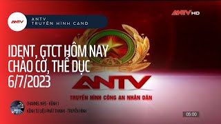 Tư liệu Truyền hình | ANTV ( THCAND ) | Ident, GTCT hôm nay, chào cờ, thể dục ( 4h59, 6/7/2023 )