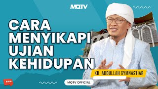 CARA MENYIKAPI UJIAN KEHIDUPAN | KAJIAN AAGYM