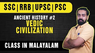 Vedic Civilization - Ancient History #2 | SSC CGL CHSL MTS CPO | SSC, RRB, PSC Examinations