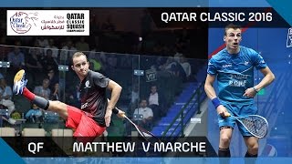 Squash: Matthew v Marche - Qatar Classic 2016 QF Highlights