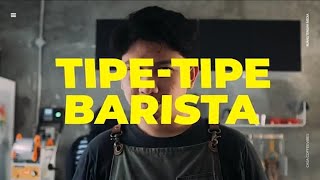 TIPE-TIPE BARISTA.