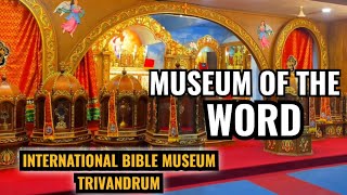 Museum of the word, Trivandrum | Bible Museum, Vembayam, Trivandrum | Word to world center,Vembayam.