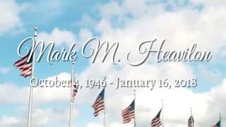 Mark M. Heavilon Memorial Tribute
