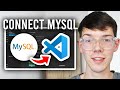 How To Connect MySQL Database To Visual Studio Code - Step By Step