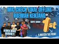 MIC CHECK GRANDFINAL OFFLINE ROEMAH KENJANG, BARBAR 5 MATCH 158 POINT !!!