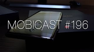 Mobicast #196 - Videocast săptămânal Mobilissimo.ro