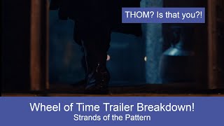 Wheel of Time Teaser Breakdown