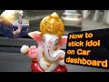 How to stick idol on Car dashboard||cute ganesha idol for car||@TheStarExplorer.