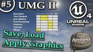 UE4 Tutorial #5 - UMG (part 2) Save, Load, Apply Graphics