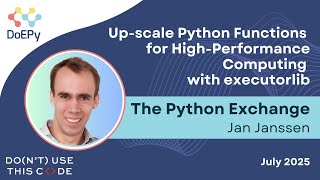 High-Performance Python Workflows Made Simple with executorlib | The Python Exchange July 2025