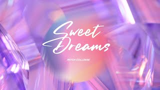 Mitch Collinge - Sweet Dreams