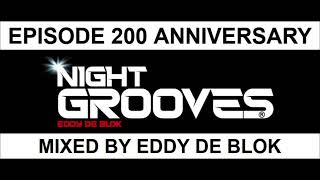 Eddy de Blok Night Grooves 200 Episode Anniversary Mix