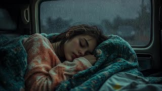 Let Your Soul Relax and Deep Sleep, Meditation with Rain Sounds Falling On Window Outside the Car