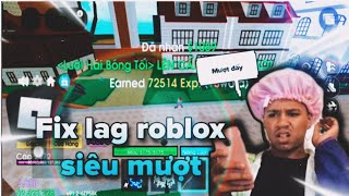 Hướng dẫn cách Fix Lag roblox dành cho máy yếu mới nhất 2025