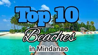 TOP 10 BEACHES IN MINDANAO