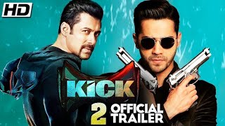 Kick 2 Official Trailer ! Salman Khan ! Dipika Padukon ! 2020 Movie