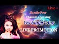 Get 150 subscribe free | Live channel checking and free promotion @yes_happy_vlogs 🎉