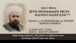 Allah (cc) ve Rasûlü’nün (sav) Sevgisi || Şeyh Muhammed Muta Haznevi || 22 Şubat 2019 || Adana