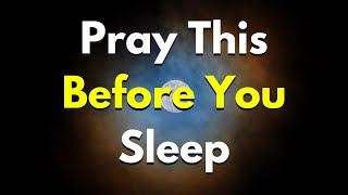 A Night Prayer Before Going To Bed | Lord God, Cover Me And My Loved Ones With Your Divine....