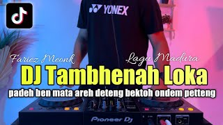 DJ TAMBHENAH LOKA REMIX PEDEH BEN MATA AREH DATENG...