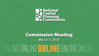 National Capital Planning Commission (USA) Meeting, March 5, 2026