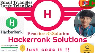 Hackerrank C Programming solutions. Small Triangles , Large Triangles #erraghu #hackerrank