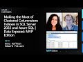Making the Most of Clustered Columnstore Indexes in SQL Server 2022 & Azure SQL | Data Exposed: MVPs