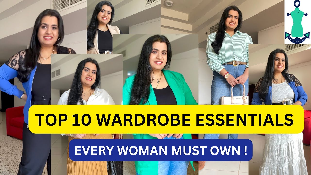 The Top 10 Wardrobe Essentials Every Woman Must Own Closet Essentials