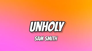 Sam Smith - Unholy (Lyrics) ft. Kim Petras _ _mommy don't know daddy's getting hot_