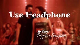 Psycho Saiyaan (3D Audio) | Saaho | Prabhas and Shraddha Kapoor | Virtual 3D Song