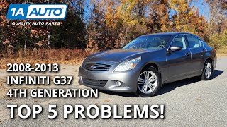 Top 5 Problems Infiniti G37 Sedan 2008-2013 4th Generation