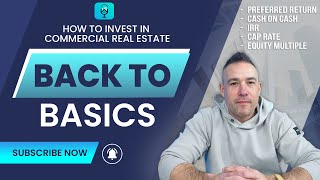 Back to Basics: Understanding Commercial Real Estate Investing