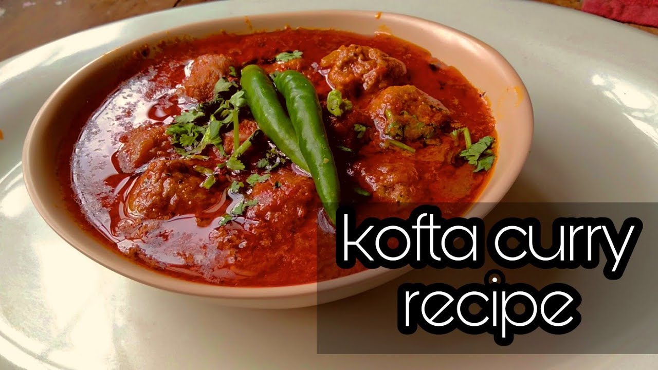 Kofta Curry Recipe | Easy And Fast Way To Make Mutton Kofta Curry ...