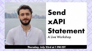 Send an xAPI Statement from Storyline - Live Workshop
