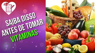 VITAMINAS - BENEFÍCIOS PARA O ORGANISMO