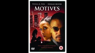 Motives Ft Shemar Moore Vivica A. Fox