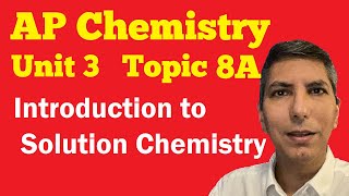 Representations of Solutions - AP Chem Unit 3, Topic 8A