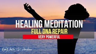 Powerful HEALING Meditation FULL DNA Repair Mental Physical and Emotional Cleanse