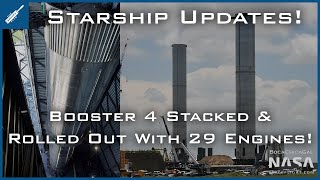 SpaceX Starship Updates! Super Heavy Booster 4 Stacked & Rolled Out With 29 Engines! TheSpaceXShow
