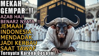 MEKAH SEDANG GEGER!! Jemaah Haji Asal Indonesia Tiba-Tiba Menjadi Seekor kerbau Saat Melakukan Tawaf