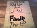 Kid Leo and Lil Red - Finally: The EP coming soon