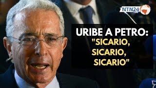 Álvaro Uribe a Petro: “sicario, sicario, sicario”