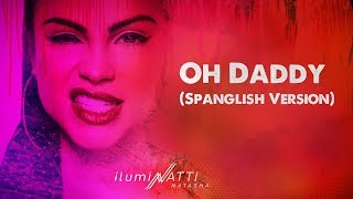 Natti Natasha - Oh Daddy (Spanglish Version) [Official Audio]