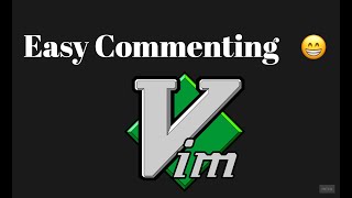 Easily comment code in VIM w/t tpope/vim-commentary