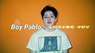 Boy Pablo - Losing You (Lyrics / Subtitulada Español)
