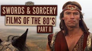 Swords & Sorcery Films of the 1980's: PART II