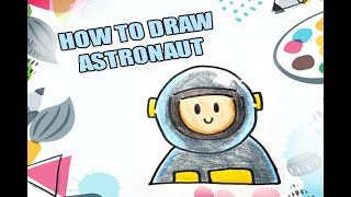 HOW TO DRAW ASTRONAUT | SPACE ASTRONAUT DRAWING SHUTTLE | EASY DRAWING TUTORIAL STEP BY STEP